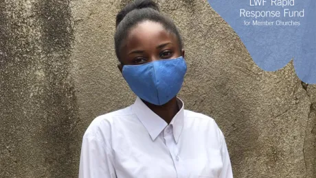 âWear a mask. Respect the regulations and restrictions. The disease is still out there.â This is Ms Sandrine Ilungaâs message to fellow youth, as DRC eases COVID-19 restrictions and her church, the Evangelical Lutheran Church in Congo, reaches out to students and their families. PHOTO: ELCCo