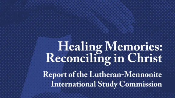 Healing Memories: Reconciling in Christ