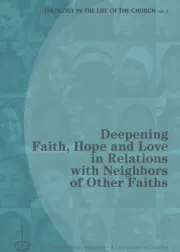 Deepening Faith, Hope and Love in Relations with Neighbors of Other Faiths